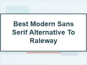 Best Modern Sans Serif Alternative to Raleway
