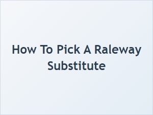 How to Pick a Raleway Substitute