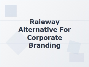 A Sleek Alternative to Raleway for Corporate Branding